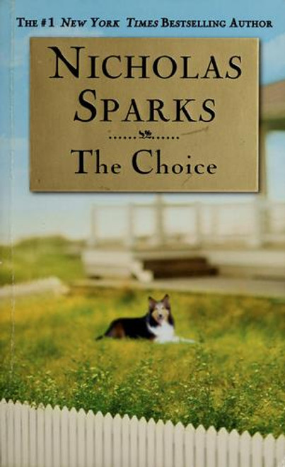 The Choice front cover by Nicholas Sparks, ISBN: 0446618314