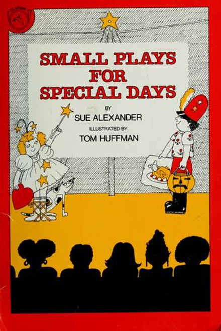 Small Plays for Special Days front cover by Sue Alexander, ISBN: 0899197981