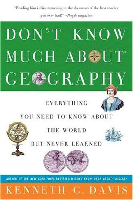 Don't Know Much About Geography: Everything You Need to Know About the World but Never Learned front cover by Kenneth C. Davis, ISBN: 0380713799