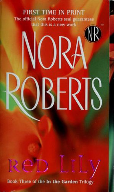 Red Lily 3 In the Garden front cover by Nora  Roberts, ISBN: 0515139408