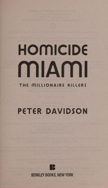Homicide Miami: the Millionaire Killers front cover by Peter Davidson, ISBN: 0425229017