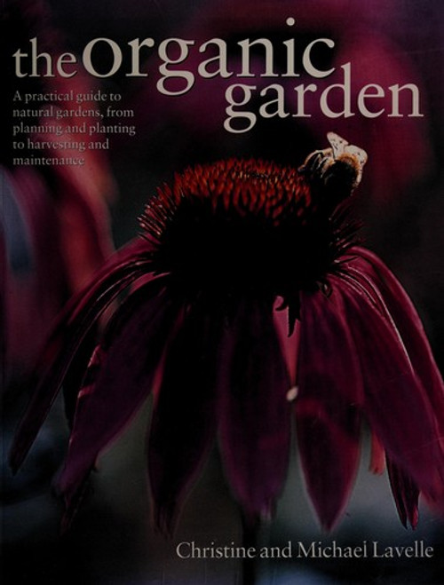 The Organic Garden front cover by Christine Lavelle, ISBN: 0681783311