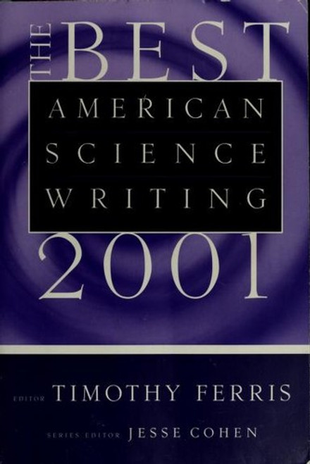 The Best American Science Writing 2001 front cover by Best American, Timothy Ferris, Jesse Cohen, ISBN: 0060936487