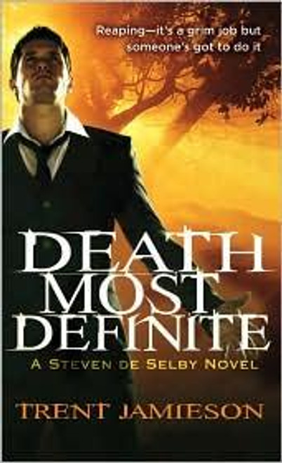 Death Most Definite (Death Works) front cover by Trent Jamieson, ISBN: 031607800X
