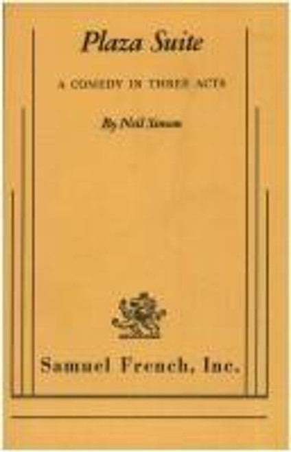 Plaza Suite; a Comedy in Three Acts front cover by Neil Simon, ISBN: 0573614075