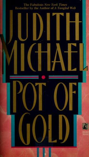 Pot of Gold front cover by Judith Michael, ISBN: 0671886290