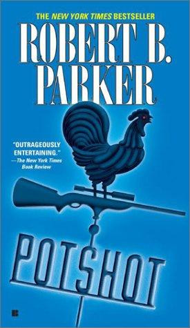 Potshot (Spenser) front cover by Robert B. Parker, ISBN: 0425182886