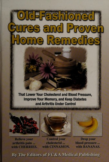 Old-Fashioned Cures and Proven Home Remedies front cover by FC&A, ISBN: 1932470751