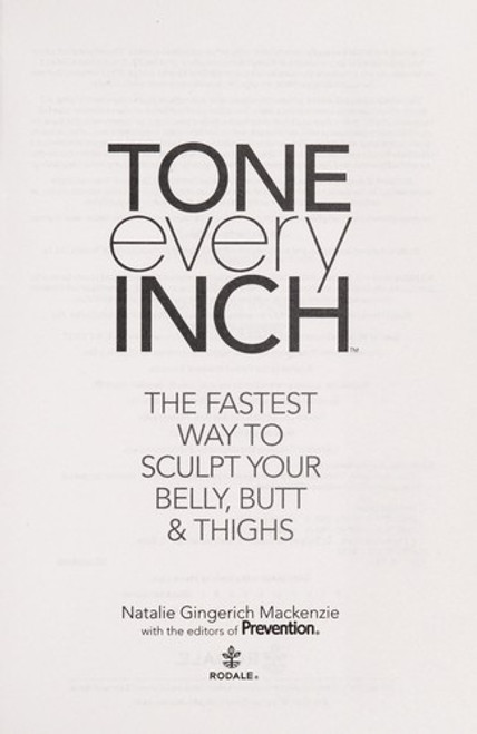 Tone Every Inch - The Fastest Way to Sculpt Your Belly Butt & Thighs front cover by Natalie Gingerich Mackenzie, ISBN: 1609612434