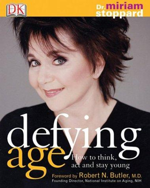 Defying Age front cover by Miriam Stoppard, ISBN: 0789496917