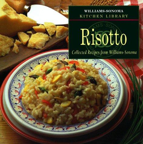 Risotto (Williams Sonoma Kitchen Library) front cover by Williams-Sonoma, Kristine Kidd, ISBN: 0737020032