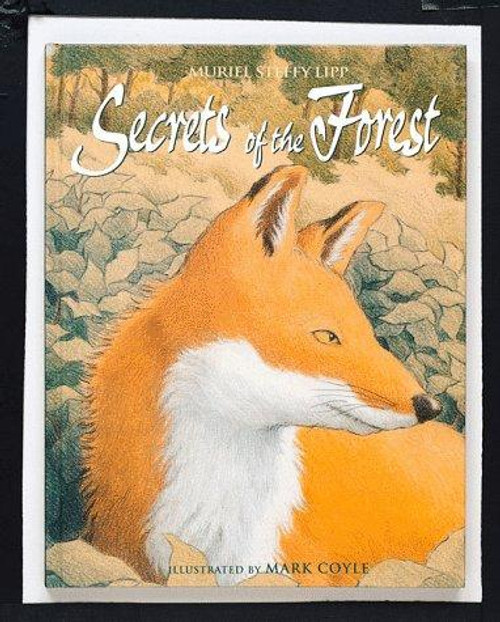 Secrets of the Forest (Title Change from What's in the Green, Dark Woods) front cover by Muriel K. Steffy Lipp, ISBN: 1559714565