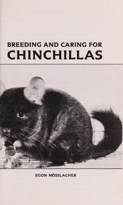 Breeding and Caring for Chinchillas front cover by Egon Mosslacher, ISBN: 0866221182