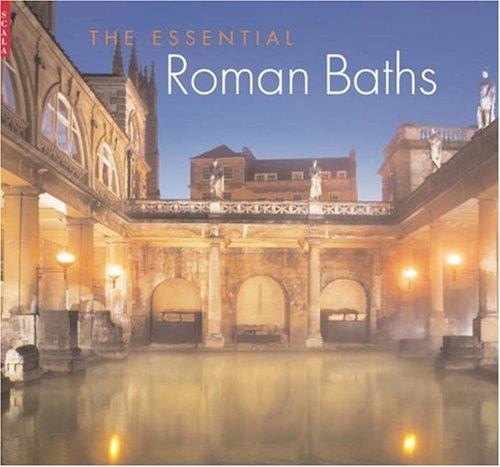 The Essential Roman Baths front cover by Stephen Bird, ISBN: 1857594665