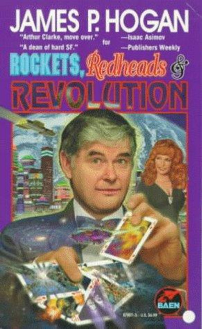 Rockets, Redheads & Revolution front cover by James P. Hogan, ISBN: 0671578073