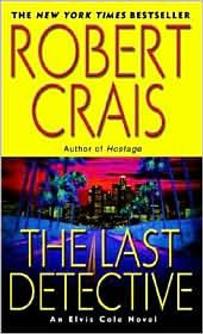 The Last Detective front cover by Robert Crais, ISBN: 0345451902
