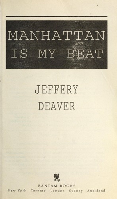 Manhattan Is My Beat (Rune Trilogy) front cover by Jeffery Deaver, ISBN: 0553581767