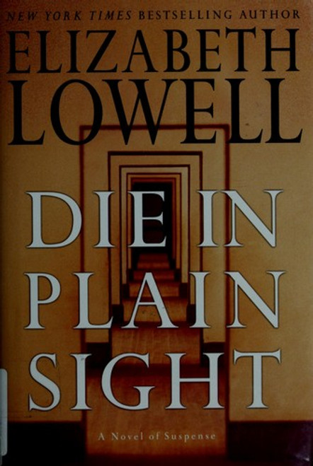 Die In Plain Sight front cover by Elizabeth Lowell, ISBN: 0060504110