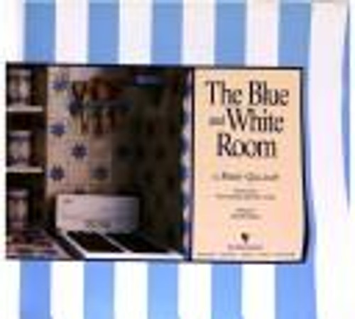 The Blue and White Room front cover by Mary Gilliatt, ISBN: 0553077619