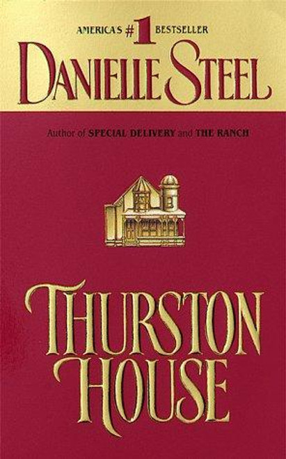 Thurston House front cover by Danielle Steel, ISBN: 0440185327
