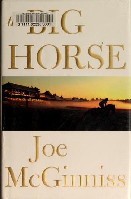 The Big Horse front cover by Joe McGinniss, ISBN: 0743260791