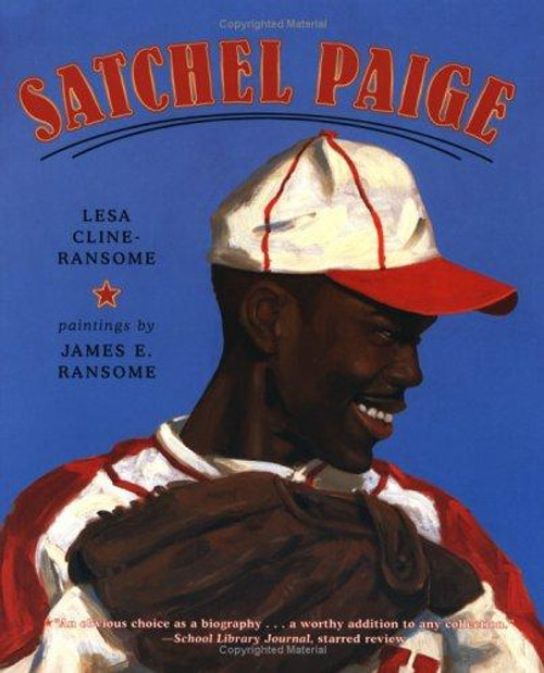 Satchel Paige front cover by Lesa Cline-Ransome, ISBN: 0689856814