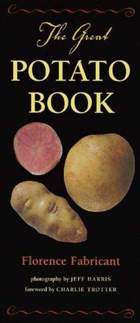 The Great Potato Book front cover by Florence Fabricant, ISBN: 1580081851