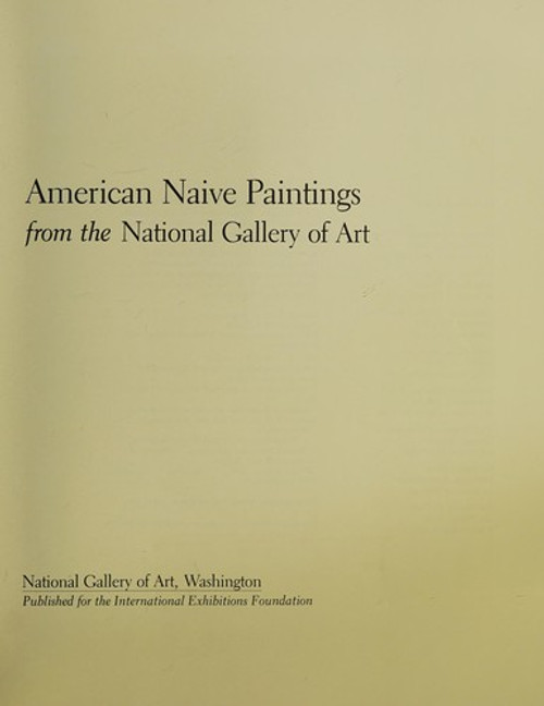 American Naive Paintings from the National Gallery of Art front cover by Mary Black, ISBN: 0894680838