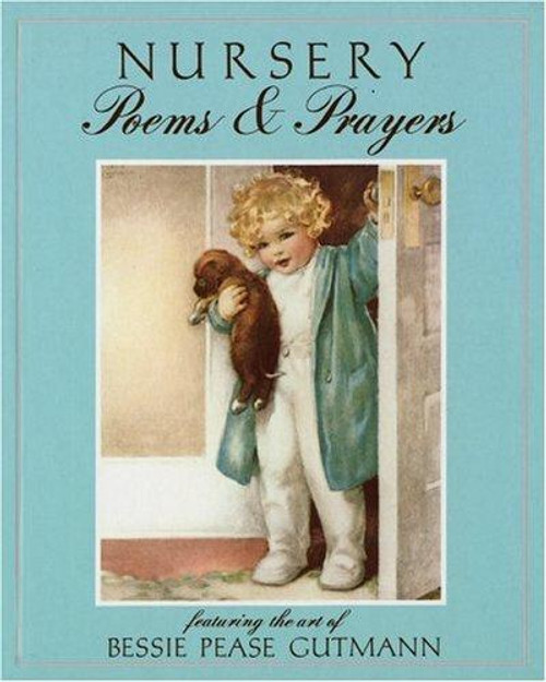 Nursery Poems & Prayers front cover by Bessie P. Gutmann, ISBN: 044844500X