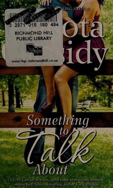 Something to Talk About front cover by Dakota Cassidy, ISBN: 0778316270