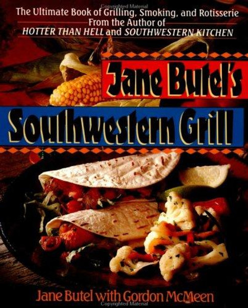 Jane Butel's Southwestern Grill front cover by Jane Butel, ISBN: 1557882428
