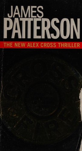 Cross Fire front cover by James Patterson, ISBN: 0446574716