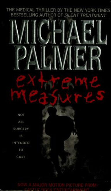Extreme Measures front cover by Michael Palmer, ISBN: 0553295772