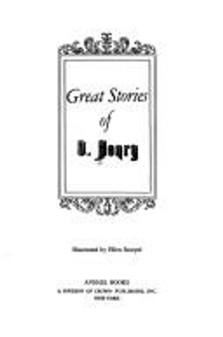 Great Stories of O. Henry front cover by O. Henry, ISBN: 0517162237