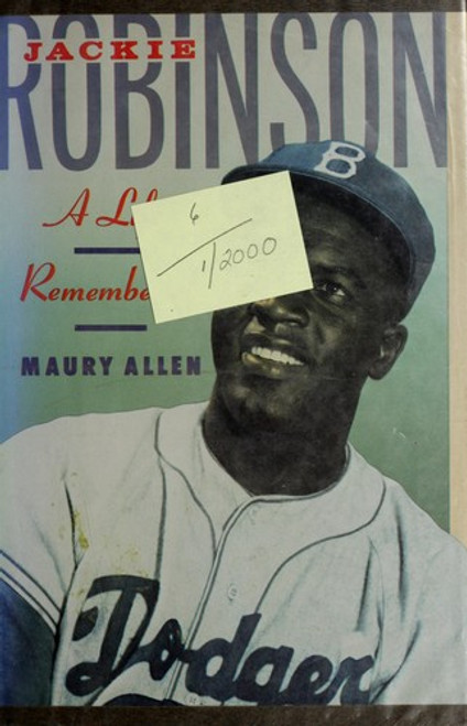 Jackie Robinson: A Life Remembered front cover by Maury Allen, ISBN: 0531150429