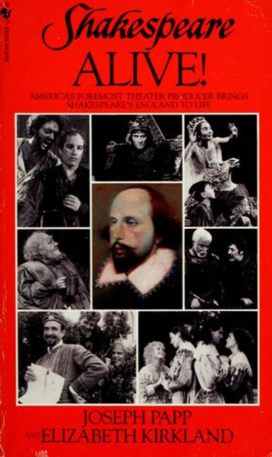 Shakespeare Alive! front cover by Joseph Papp, Elizabeth Kirkland, ISBN: 0553270818