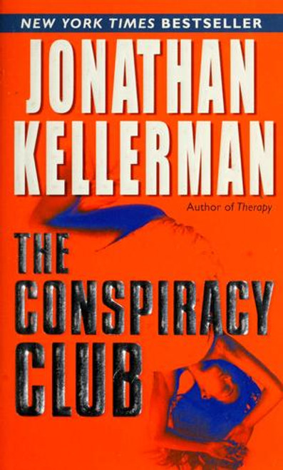 The Conspiracy Club front cover by Jonathan Kellerman, ISBN: 0345452585