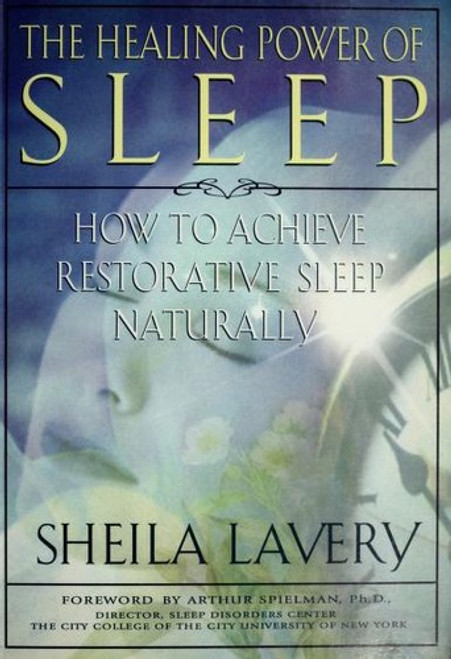 The Healing Power Of Sleep front cover by Sheila Lavery, ISBN: 0684833522
