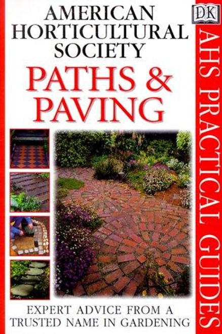 Paths and Paving (American Horticultural Society Practical Guides) front cover by American Horticultural Society, ISBN: 0789441586