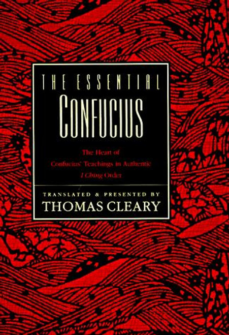 The Essential Confucius front cover by Thomas Cleary, ISBN: 0785809031