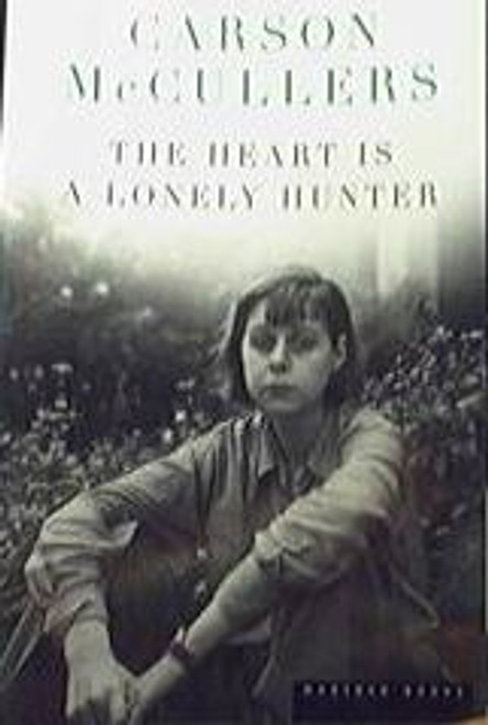 The Heart Is a Lonely Hunter front cover by Carson McCullers, ISBN: 0618526412