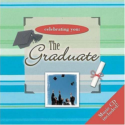 Celebrating You: The Graduate front cover by Rebecca Currington, ISBN: 1404185852