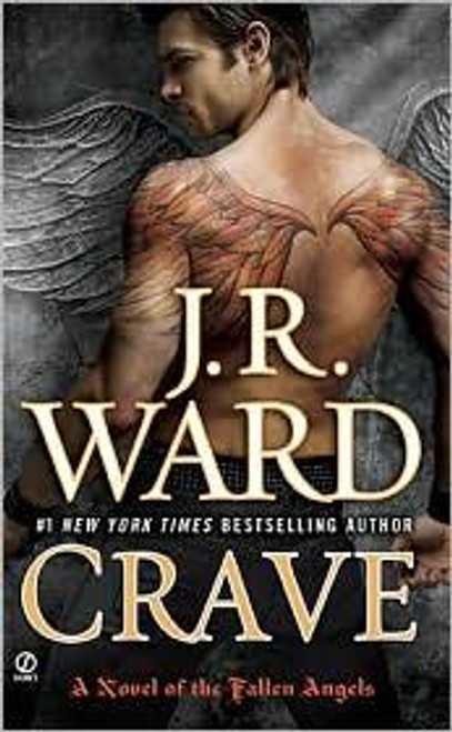 Crave 2 Fallen Angels front cover by J.R. Ward, ISBN: 0451229444