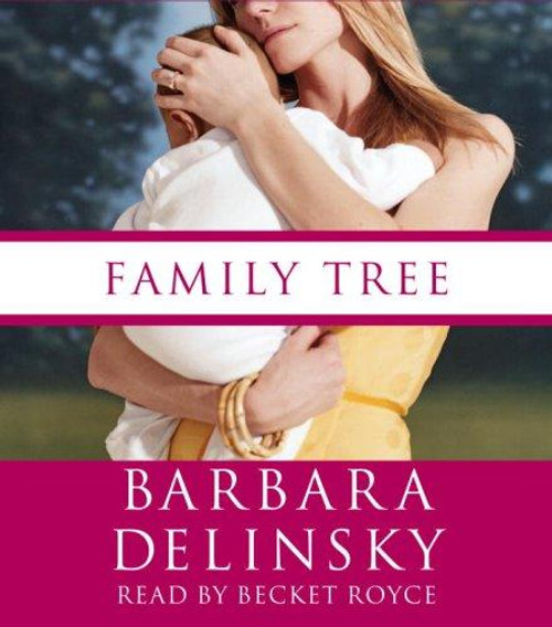Family Tree Audio CD front cover by Barbara Delinsky, ISBN: 0739333488