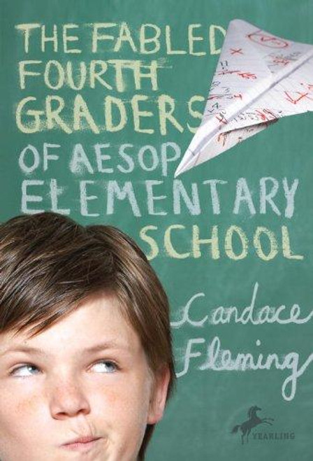 The Fabled Fourth Graders of Aesop Elementary School front cover by Candace Fleming, ISBN: 0440422299