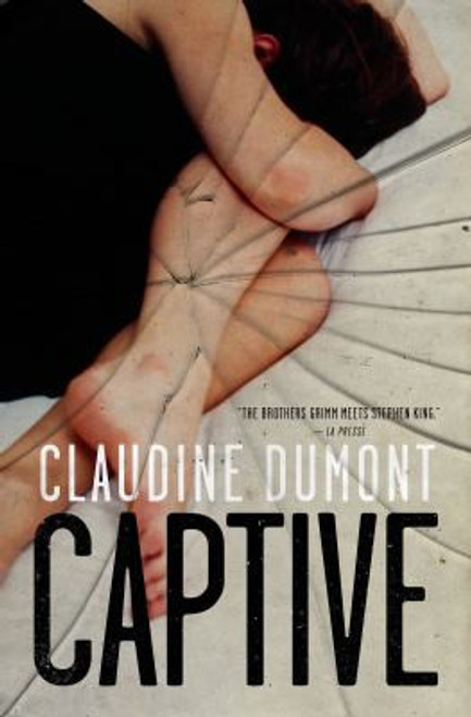 Captive front cover by Claudine Dumont, ISBN: 1487000510