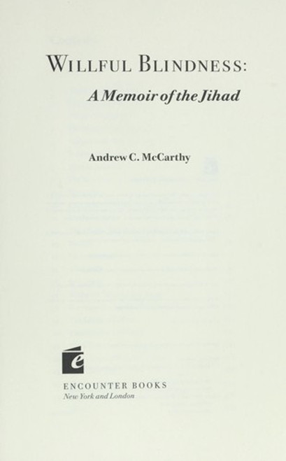 Willful Blindness: A Memoir of the Jihad front cover by Andrew  C. Mccarthy, ISBN: 1594032130