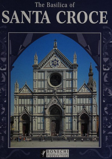 Basilica of Santa Croce front cover by Ferruccio Canali, ISBN: 8872043123