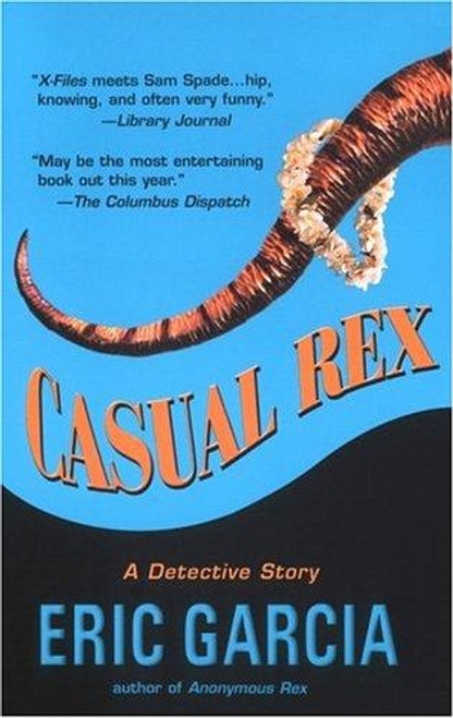 Casual Rex front cover by Eric Garcia, ISBN: 0425183394