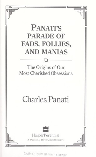 Panati's Parade of Fads, Follies, and Manias: the Origins of Our Most Cherished Obsessions front cover by Charles Panati, ISBN: 0060964774